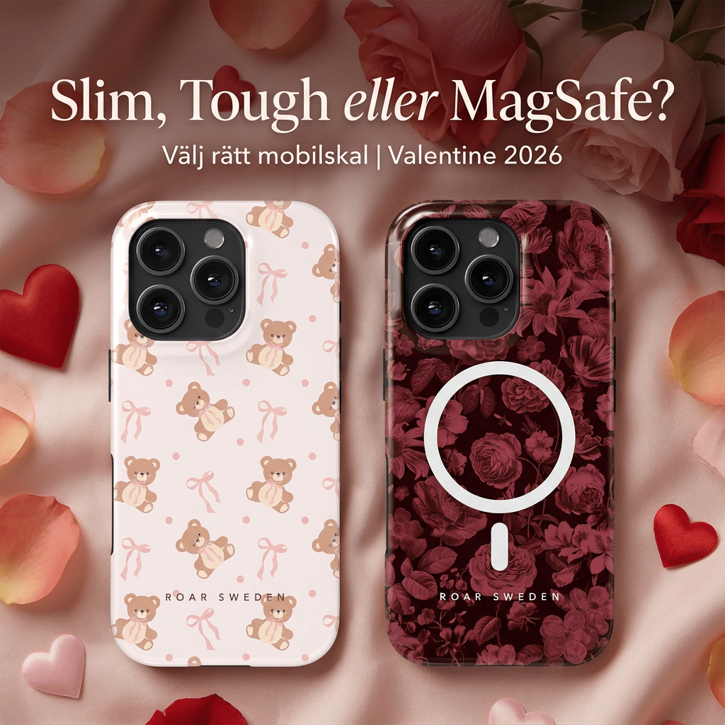 Slim, Tough eller MagSafe? Välj rätt mobilskal | Valentine 2026 - Roar Sweden